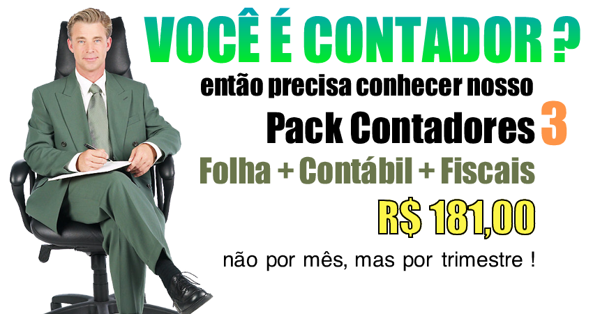 pack contadores 3:folha + contábil + fiscais